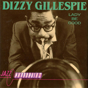 Dizzy Gillespie - Lady Be Good (CD) - 1989