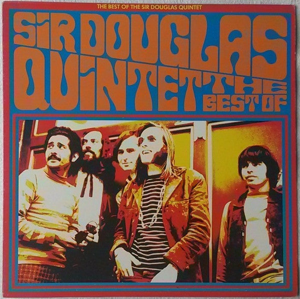 Sir Douglas Quintet - The Best Of The Sir Douglas Quintet Vinyl Record