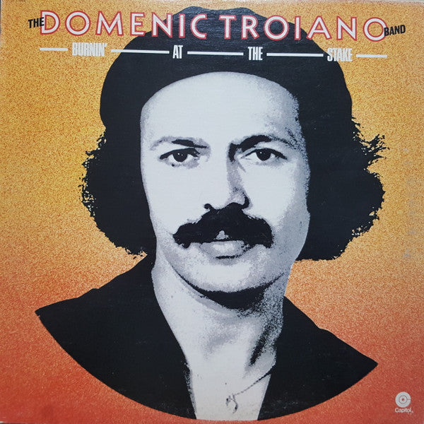 The Domenic Troiano Band - Burnin' At The Stake