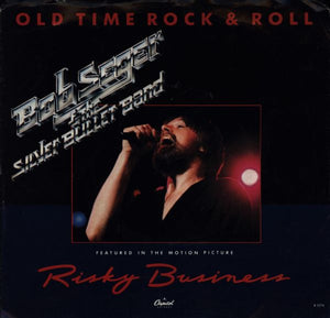 Bob Seger And The Silver Bullet Band - Old Time Rock & Roll - 1983