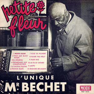 Sidney Bechet - L'Unique Mr Bechet