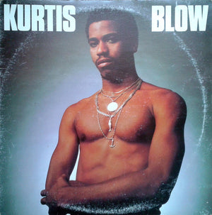 Kurtis Blow - Kurtis Blow