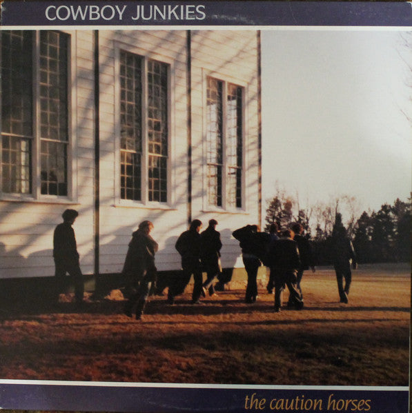 Cowboy Junkies - The Caution Horses Vinyl Record