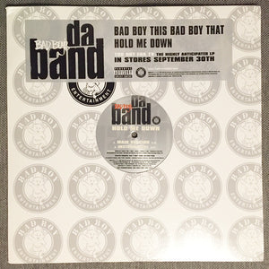 Da Band - Bad Boy This Bad Boy That / Hold Me Down