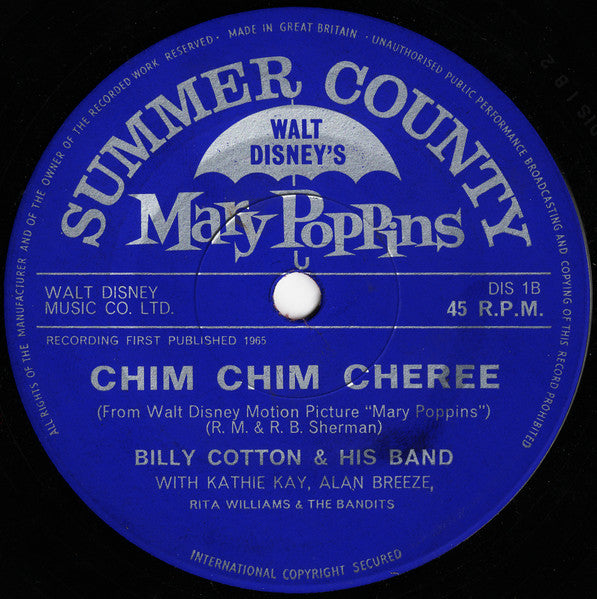 Billy Cotton And His Band With Kathie Kay, Alan Breeze, Rita Williams & Bandits (13), The - Let's Go Fly A Kite / Chim Chim Cheree - 1965