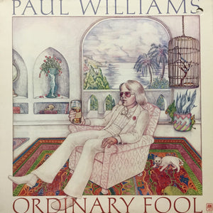 Paul Williams - Ordinary Fool Vinyl Record