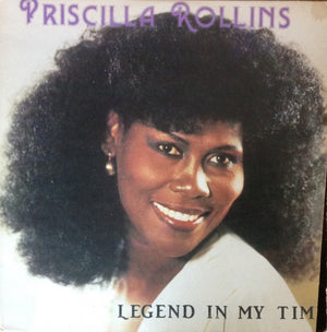 Priscilla Rollins - Legend In My Time -