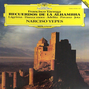Francisco Tárrega, Narciso Yepes - Recuerdos De La Alhambra / Lágrima ∙ Danza Mora ∙ Adelita ∙ Pavana ∙ Jota - 1983