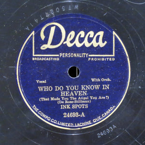 The Ink Spots - Who Do You Know In Heaven / You're Breaking My Heart