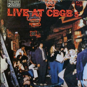 Various - Live At CBGB's - The Home Of Underground Rock