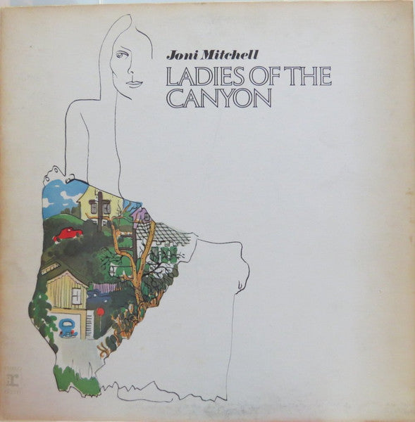 Joni Mitchell - Ladies Of The Canyon - 1971