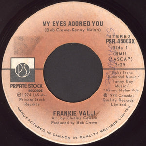 Frankie Valli - My Eyes Adored You / Watch Where You Walk