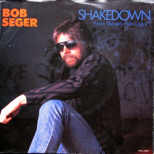 Bob Seger - Shakedown (From "Beverly Hills Cop II") - 1987