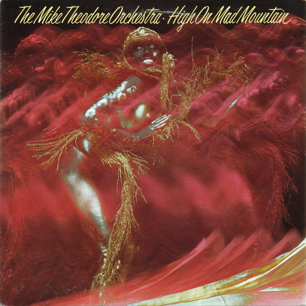 The Mike Theodore Orchestra - High On Mad Mountain