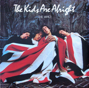 Who, The - The Kids Are Alright - 1979