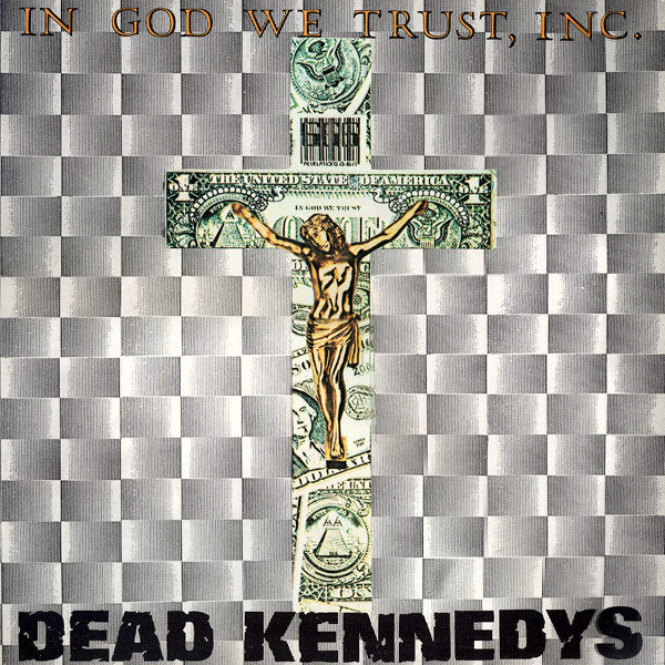 Dead Kennedys - In God We Trust, Inc. - 1981