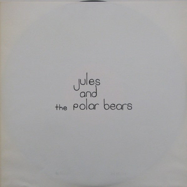 Jules And The Polar Bears - Got No Breeding - 1978