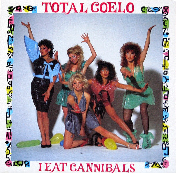 Toto Coelo - I Eat Cannibals