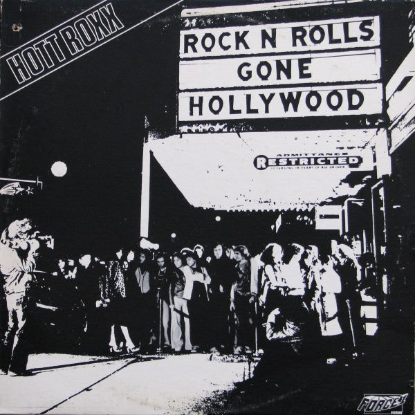 Hott Roxx - Rock N Rolls Gone Hollywood