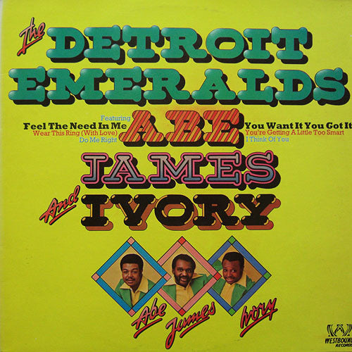 Detroit Emeralds - Abe, James And Ivory - 1973