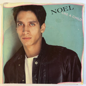 Noel - Like A Child - 1988