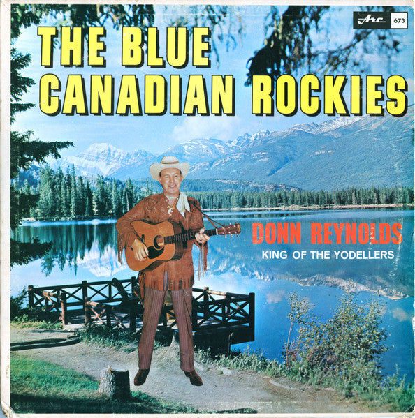 Donn Reynolds - The Blue Canadian Rockies