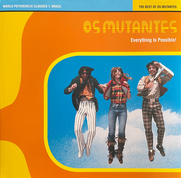 Os Mutantes - Everything Is Possible! - The Best Of Os Mutantes - 2022