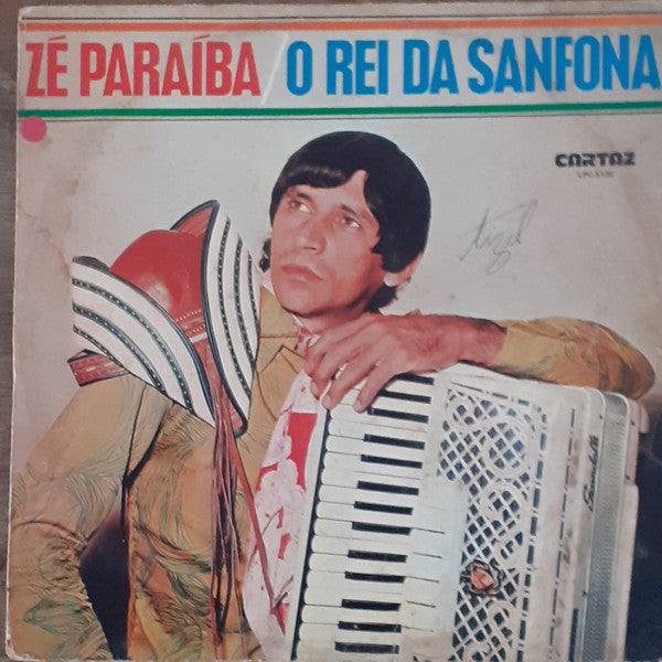 Zé Paraíba - O Rei Da Sanfona -