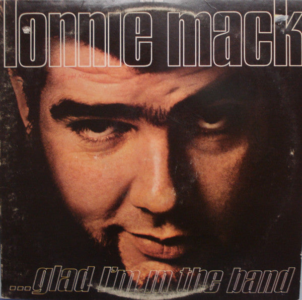 Lonnie Mack - Glad I'm In The Band - 1969
