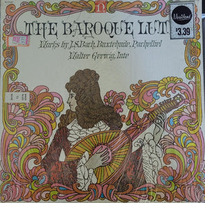 Johann Sebastian Bach, Dieterich Buxtehude, Johann Pachelbel, Walter Gerwig - The Baroque Lute -