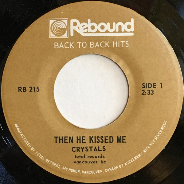 Crystals, The, Chiffons, The - Then He Kissed Me / He's So Fine -