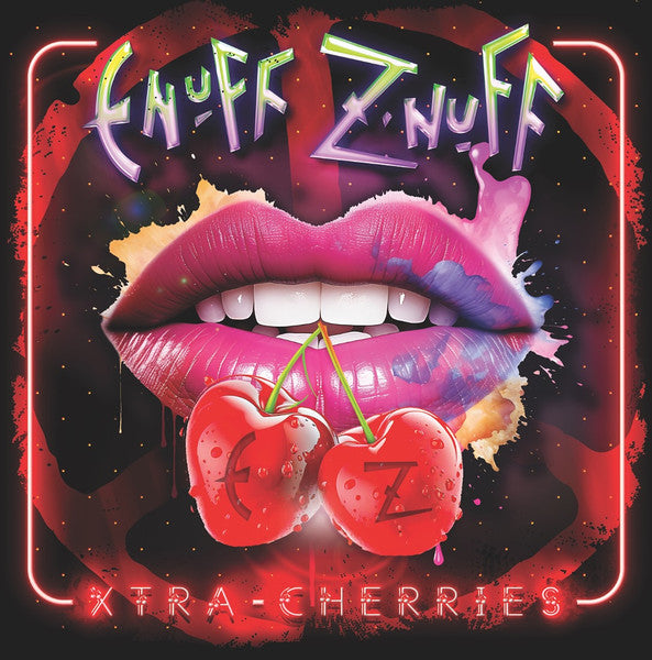 Enuff Z'nuff - Xtra Cherries - 2025