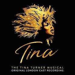 Various - Tina - The Tina Turner Musical (Original Cast Recording) - 2019