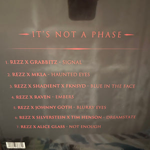 Rezz - It's Not A Phase