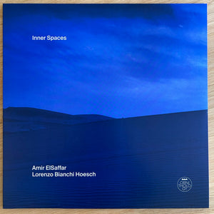Amir El-Saffar, Lorenzo Bianchi Hoesch - Inner Spaces - 2025