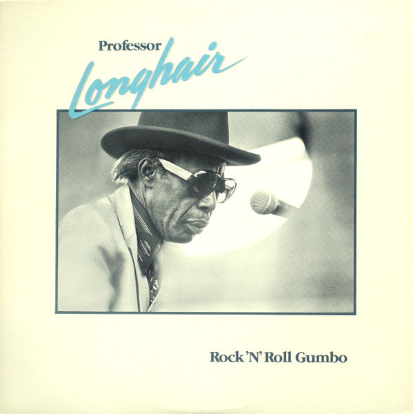Professor Longhair - Rock 'N' Roll Gumbo - 1985
