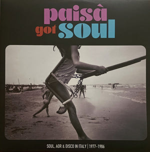 Various - Paisà Got Soul (Soul, AOR & Disco In Italy 1977​-​1986) - 2022