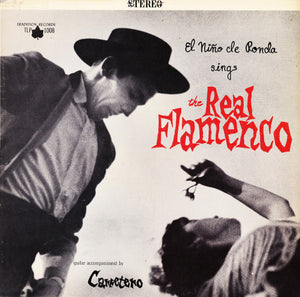 El Nino De Ronda -  Sings The Real Flamenco -