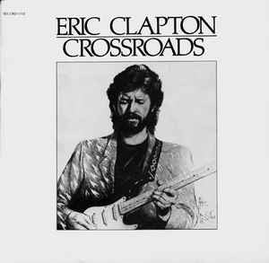 Eric Clapton - Crossroads Vinyl Record