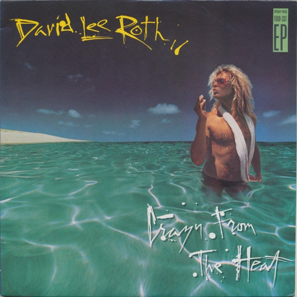David Lee Roth - Crazy From The Heat - 1985