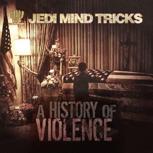 Jedi Mind Tricks - A History Of Violence 2013 - Quarantunes