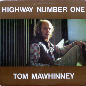 Tom Mawhinney - Highway Number One Vinyl Record