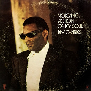 Ray Charles - Volcanic Action Of My Soul - 1971