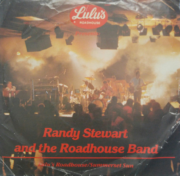 Randy Stewart And The Roadhouse Band - Lulu's Roadhouse / Summerset Sun