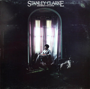 Stanley Clarke - Journey To Love - 1975
