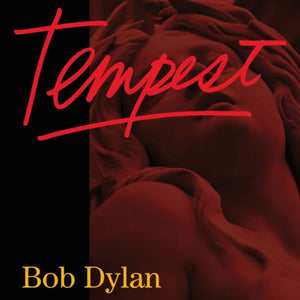 Bob Dylan - Tempest