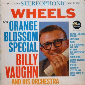 Billy Vaughn And His Orchestra - Orange Blossom Special And Wheels - 1961