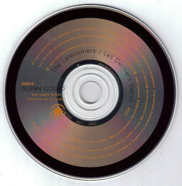 Glenn Gould - The Radio Artist = L’artiste De La Radio (CD) - 2007
