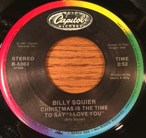 Billy Squier - Christmas Is The Time To Say I Love You / White Christmas