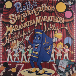 Psalty - Psalty's Singalongathon Maranatha Marathon Hallelujah Jubilee ...The Best Of Kids Praise - 1984